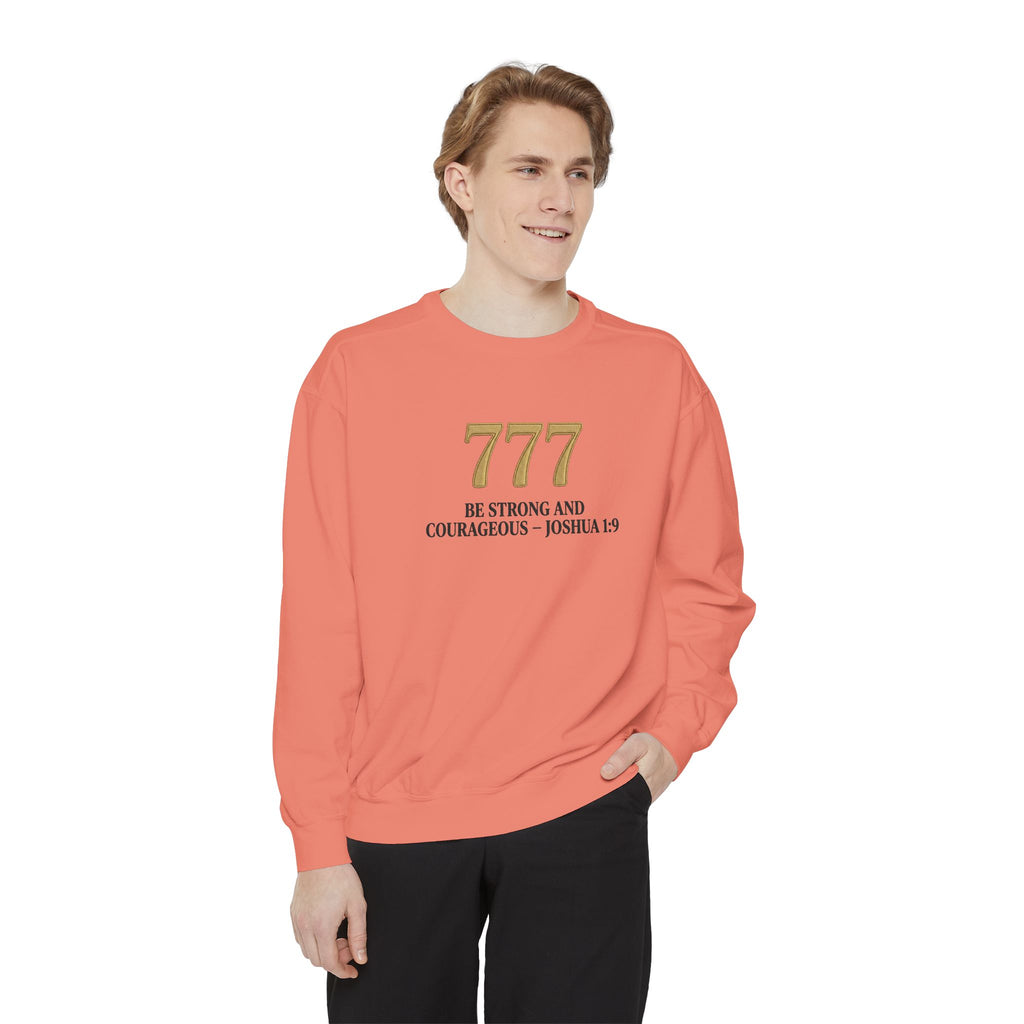 777 Inspirational Sweatshirt — "Be Strong and Courageous" Joshua 1:9 Crewneck