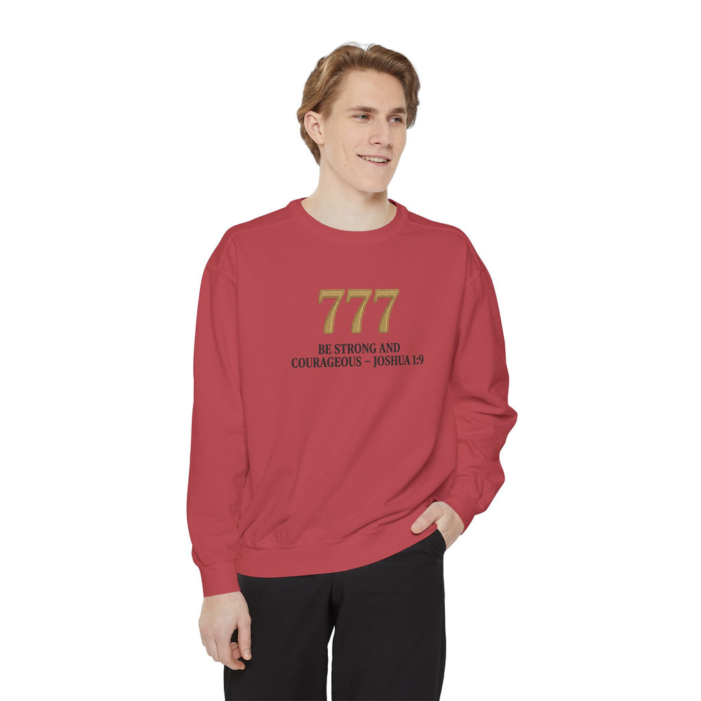 777 Inspirational Sweatshirt — "Be Strong and Courageous" Joshua 1:9 Crewneck