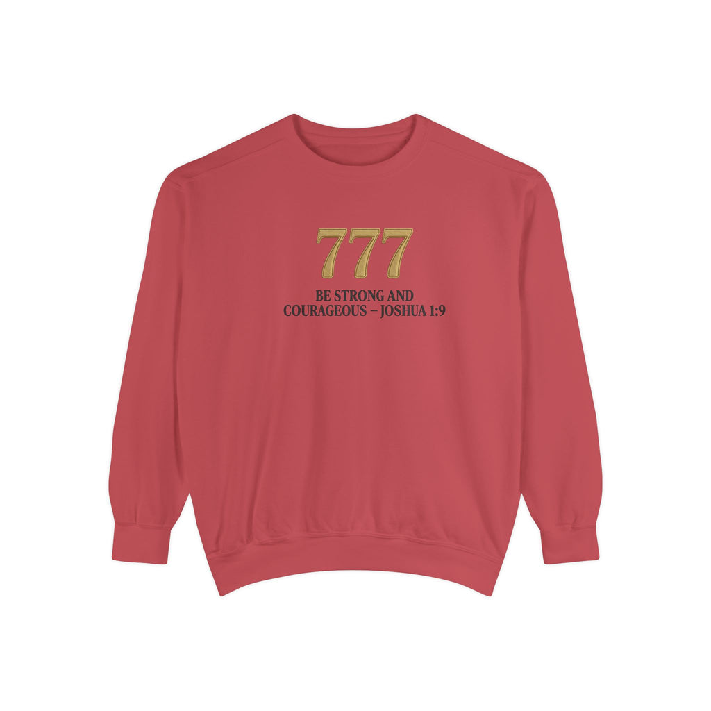 777 Inspirational Sweatshirt — "Be Strong and Courageous" Joshua 1:9 Crewneck
